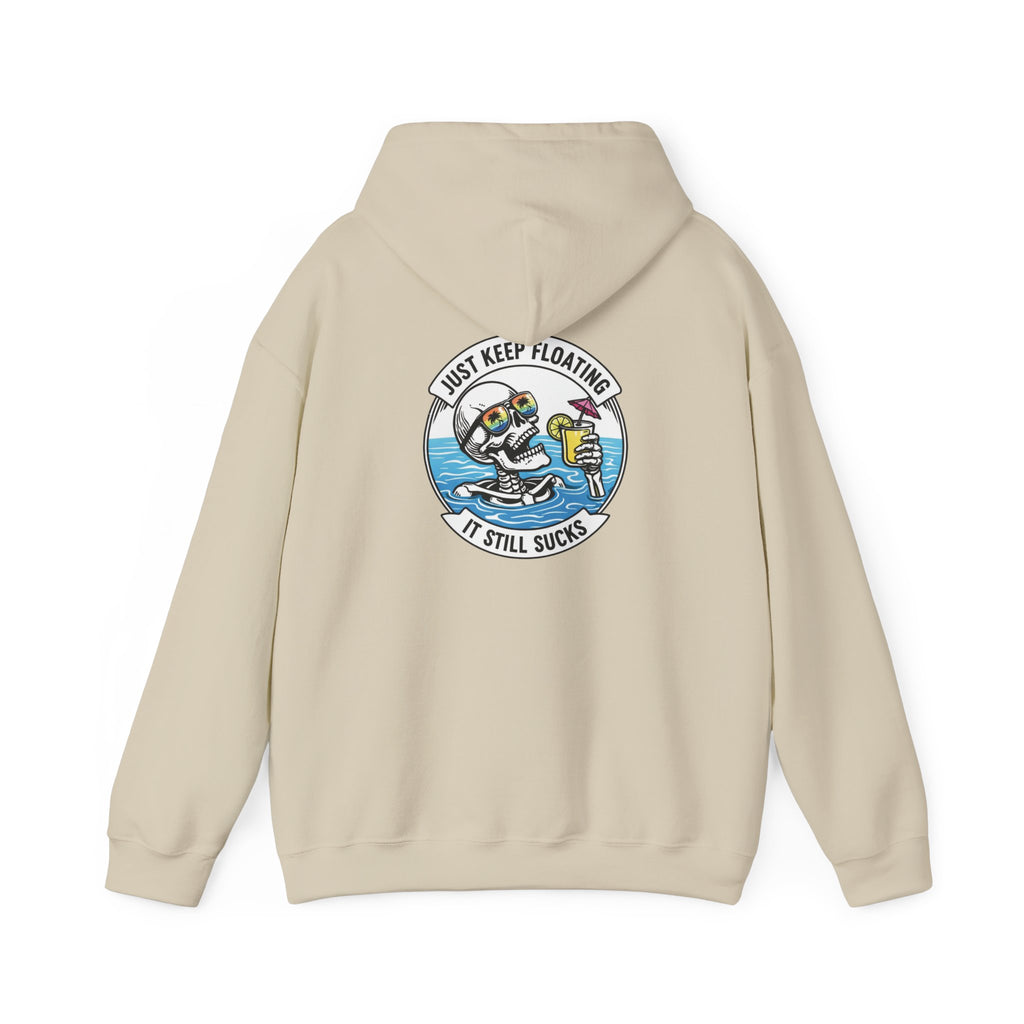 Keep floating It still sucks Heavy Blend Hoodie