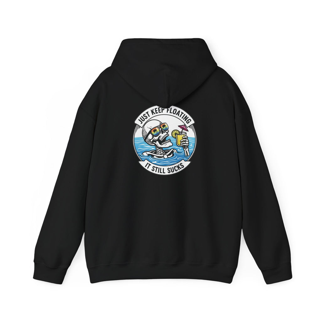Keep floating It still sucks Heavy Blend Hoodie