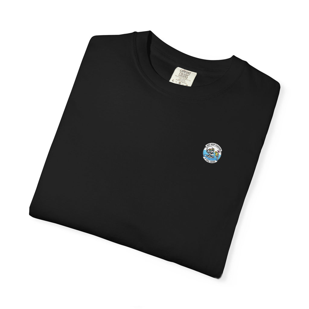 Keep Floating It Still Sucks T-Shirt