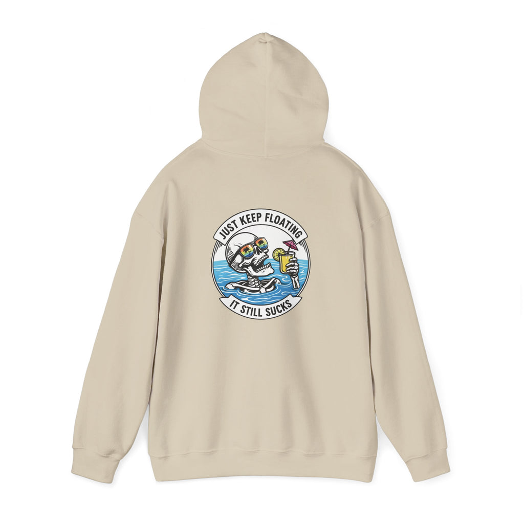 Keep floating It still sucks Heavy Blend Hoodie