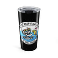 Keep floating It still sucks Tumbler